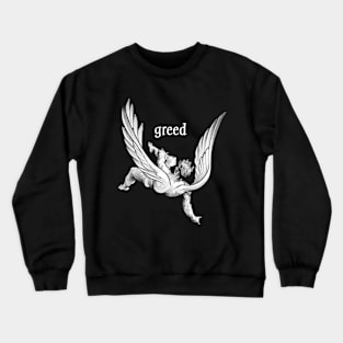 Icarus Greed Crewneck Sweatshirt